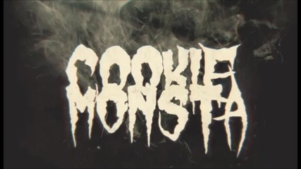 Cookie Monsta - Time To Get Crunk
