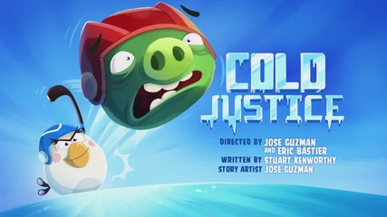 Angry Birds Toons - S02e18 - Cold Justice