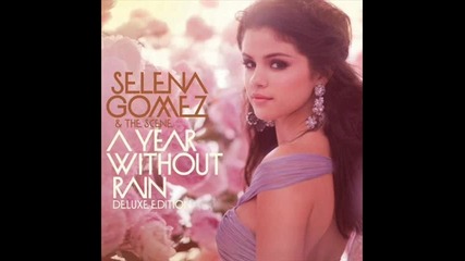 Selena Gomez & The scene - A year without rain 