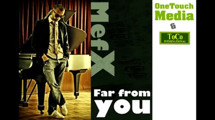 Mefx - Far from you [radio edit]