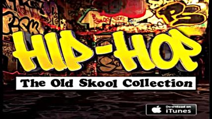 Hip-hop The Old Skool Mix