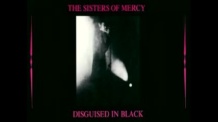 The Sisters of Mercy - Disguised in Black ( Full Album 1985 ) Darkweve,post-punk