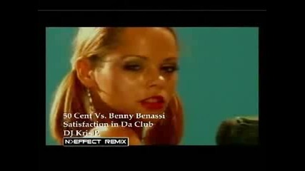 50cent Ft. Benny Benassi - Satisfaction In Da Club 