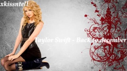 Taylor Swift - Back to december