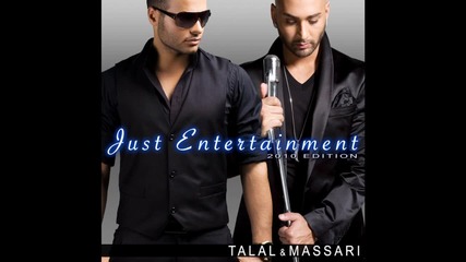 Massari ft. Talal - Just Entertainment - 2010 Edition