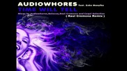 Audiowhores ft. Zeke Manyika - Time Will Tell ( Raul Cremona Remix ) [high quality]