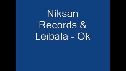 Niksan Records & Leibala - Ok 2009