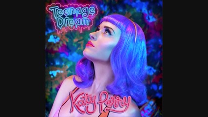 Katy Perry - Teenage Dream 