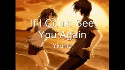 Yiruma - If I Could See You Again 
