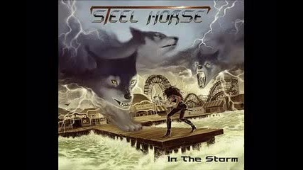 Steel Horse - In the Storm