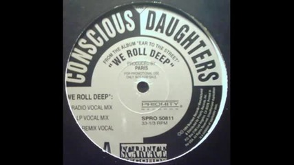 Conscious Daughters - We Roll Deep (remix)
