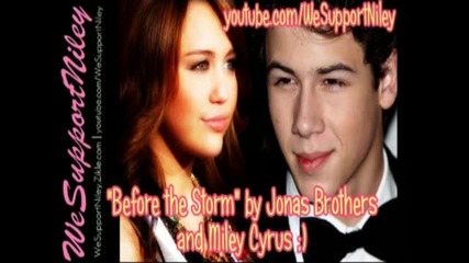 Nick Jonas and Miley Cyrus - Before The Storm Full
