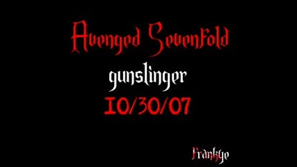 Avenged Sevenfold - Gunslinger (new Song!)