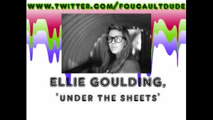 Ellie Goulding - Under The Sheets Single 