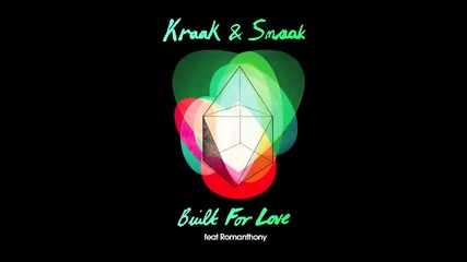 Kraak _ Smaak - Built For Love