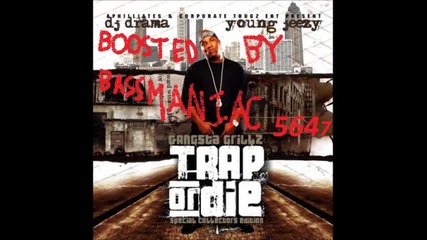 Young Jeezy - Trap Or Die [boosted]
