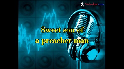 Dusty Springfield - Son Of A Preacher Man (karaoke)
