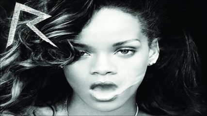 Rihanna - You Da One ( Официален C D - R I P )