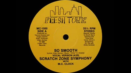 Scratch Zone Symphony with Mc Clock --so Smooth (1986)