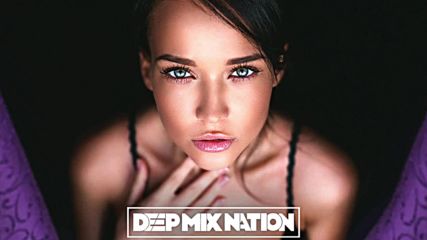 Feel The Love _ Vocal Deep House Mix _ Chillout Music 2016 166