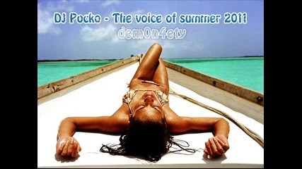 18 минути - Хитове с Dj Pocko - The voice of summer 2011