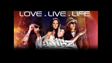 N - Dubz - Love Live Life ( Album - Love Live Life ) 