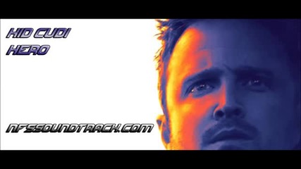 Need For Speed Movie Soundtrack Kid Cudi Feat. Skylar Grey - - Hero