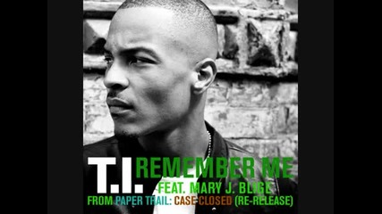 T.i. - Remember Me 