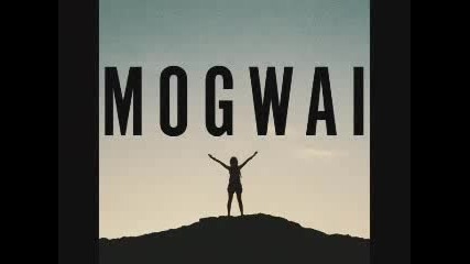 Mogwai - Scotlands Shame 