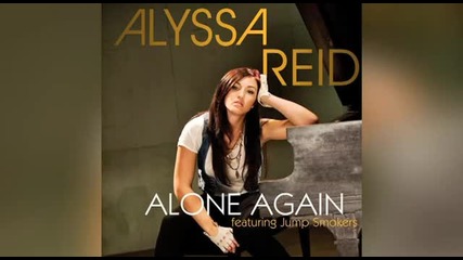 Alyssa Reid Feat. Jump Smokers Alone Again Sunship Garage Remix