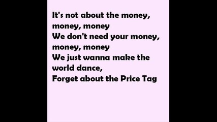 Jessie J - Price Tag ft. B.o.b. [hq] Lyrics on the screen