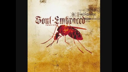 Soul Embraced - Immune To Emotion 