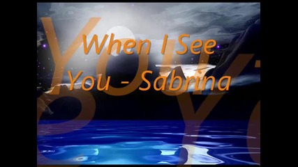 Sabrina - When I See You