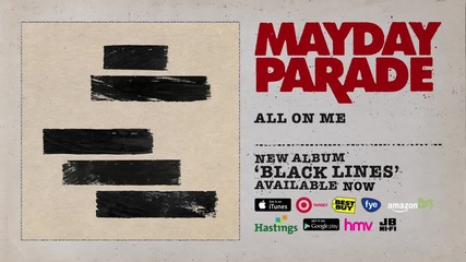 Mayday Parade - All On Me