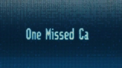  One Missed Call  Hd Trailer