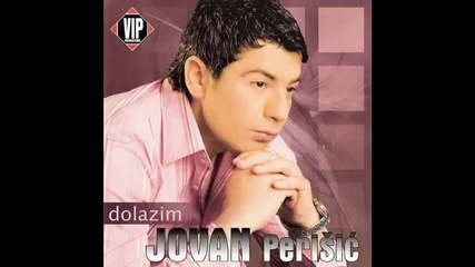 Jovan Perisic - Gde mi je pamet bila - (audio 2007) Hd