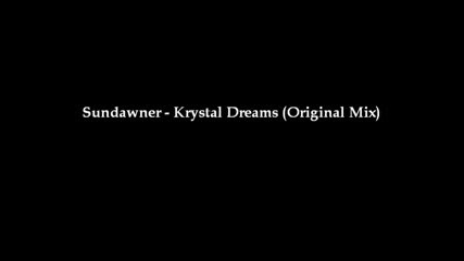 Sundawner - Krystal Dreams (Original Mix)
