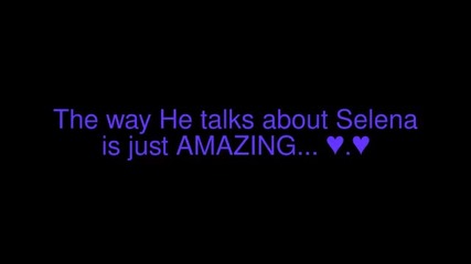 Justin really loves Selena