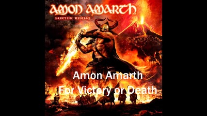 Amon Amarth - For Victory or Death