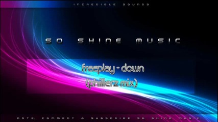 Freeplay - Down Phillerz Mix 