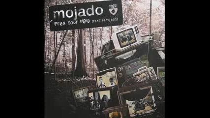 Mojado Feat. Headless - Free Your Mind