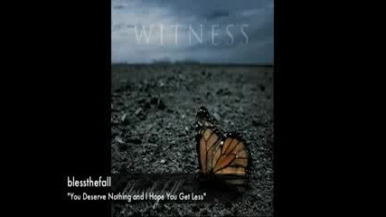 Blessthefall Song Clip #4 - You Deserve Nothing and I Hope You Get Less