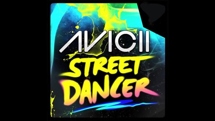 Avicii - Street Dancer (cover Art)
