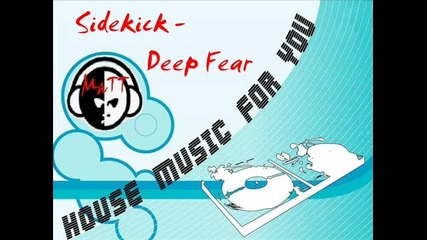 Sidekick Deep Fear - Martin Nocera Montanari Remix 