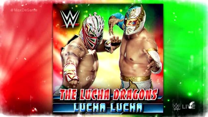 2014-15: The Lucha Dragons ( Sin Cara & Kalisto ) 1st Theme Song - Lucha Lucha |1080p High Quality|