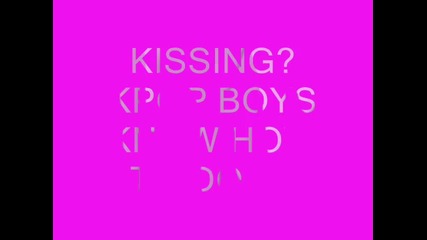 Korean Kpop Boys - Kissing (part1)