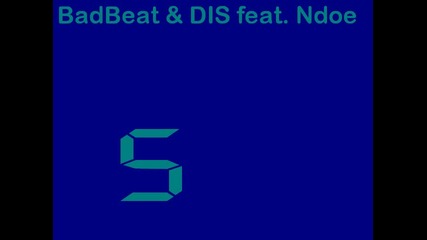 Badbeat & Dis Feat. Ndoe - Пе -