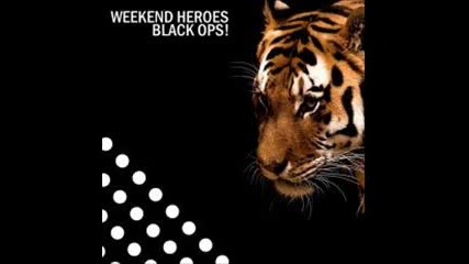 Weekend Heroes - Black Ops 