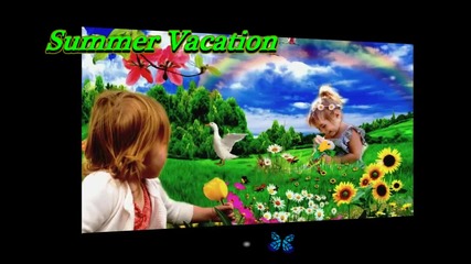 Лято е ... ваканция е! ... ... (misic - Richard Clayderman) ... ...