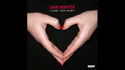 Dan Winter - Carry your heart